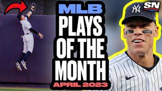 BEST MLB Plays Of The Month | April 2023