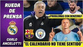 Ancelotti SE QUEJÓ por el calendario del Real Madrid. Qué dijo del Man. City y Haaland? | La Liga