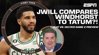 JWill compares Brian Windhorst to Jayson Tatum?!  + Heat vs. Celtics Game 2 preview | First Take