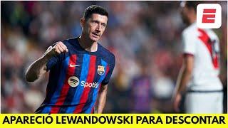 GOL DE LEWANDOWSKI descuenta para el BARCELONA vs RAYO VALLECANO | La Liga