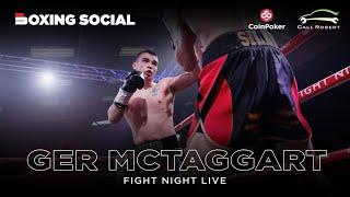 Fight Night Live | Ger McTaggart vs. Dean Wilkinson Full Fight | Glasgow Friday 14th April 2023