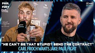 Carl Froch tells Jake Paul to 'Send the contract' if he gets the job done against Tommy Fury