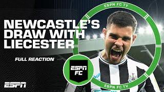 CLINCHED UCL BERTH  Newcastle draws with Leicester City [FULL REACTION] | ESPN FC