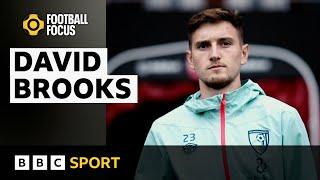 David Brooks reflects on beating cancer and returning to football | BBC Sport