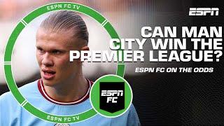 Discussing Manchester City's odds to win Premier League | ESPN FC