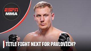 Sergei Pavlovich should sit out until he fights for the title – Din Thomas | UFC Post Show