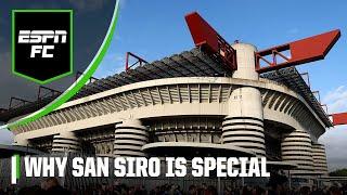 Why San Siro is such a special stadium: ‘This is where it’s at!’ | ESPN FC