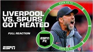 Liverpool vs. Tottenham FULL REACTION: Was Jurgen Klopp OUT OF LINE?!  | ESPN FC
