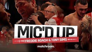 Freddie Roach & Tony Sims Mic'd Up: Joe Cordina vs Shavkat Rakhimov