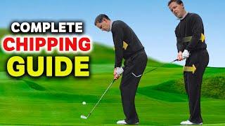 The Complete Chipping Guide - with Special Guest