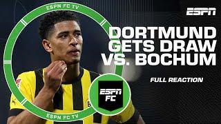 A missed opportunity? Borussia Dortmund gets draw vs. Bochum [REACTION] | ESPN FC