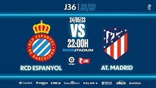 #EspanyolMEDIA | ️ RCD Espanyol  Atlético de Madrid | J36 | LaLiga