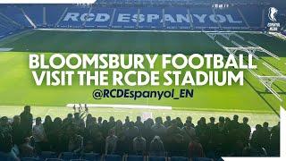 Bloomsbury Football visit the RCDE Stadium ️
