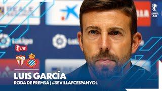 #EspanyolMEDIA |  Roda de premsa de Luis García prèvia al Sevilla  Espanyol