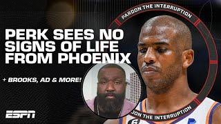The Suns DON'T HAVE IT! ‍️ Perk talks NBA Playoffs, Anthony Davis, Dillon Brooks & more! | PTI