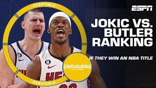 Where will Nikola Jokic and Jimmy Butler rank all-time if they win an NBA Title? | (debatable)