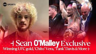 Sean O'Malley Exclusive: Winning UFC Gold, 'Chito' Vera, Tank Davis & More