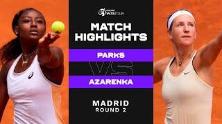 Alycia Parks vs. Victoria Azarenka | 2023 Madrid Round 2 | WTA Match Highlights