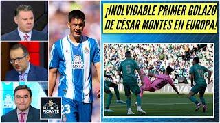 CÉSAR MONTES mostró gran nivel tras su primer GOL INOLVIDABLE DE CHILENA vs Betis | Futbol Picante