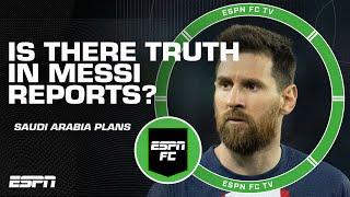 False reports on Lionel Messi's Saudi Arabia plans may not ALL be untrue  - Gab Marcotti | ESPN FC