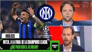 INTER, A LA FINAL de la Champions League. Eliminó al Milan 3-0. Lautaro Martínez, FIGURA | ESPN FC