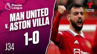 Highlights & Goals | Manchester United v. Aston Villa 1-0 | Premier League | Telemundo Deportes