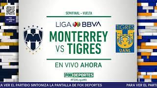 Monterrey vs Tigres | Semifinales Liga MX | FOX Deportes Radio