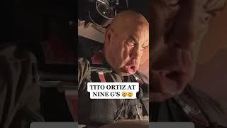 Tito at 9 G’s  (via titoortizig/IG)