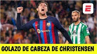 Gol del Barcelona. Christensen abre la cuenta, de cabeza, ante el Betis | La Liga