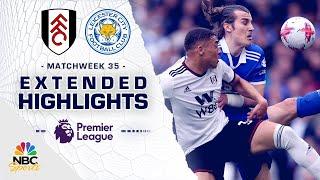 Fulham v. Leicester City | PREMIER LEAGUE HIGHLIGHTS | 5/8/2023 | NBC Sports